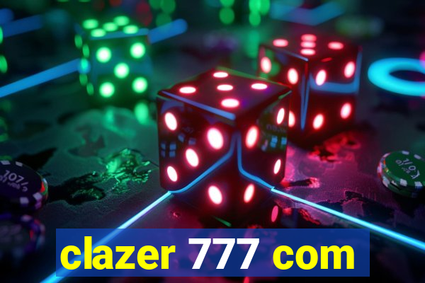 clazer 777 com